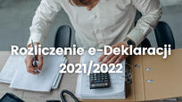 Rozliczenie e-Deklaracji 2021/2022