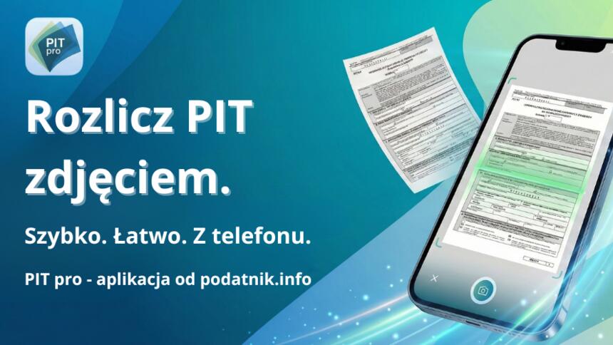 PIT Pro Mobile – rozlicz PIT zdjęciem prosto ze smartfona